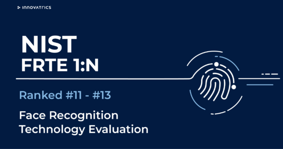 New Innovatrics Facial Recognition Algorithm Belongs to Upper 10% in NIST FRTE 1:N