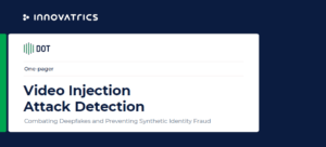 Innovatrics Video Injection Attack Detection